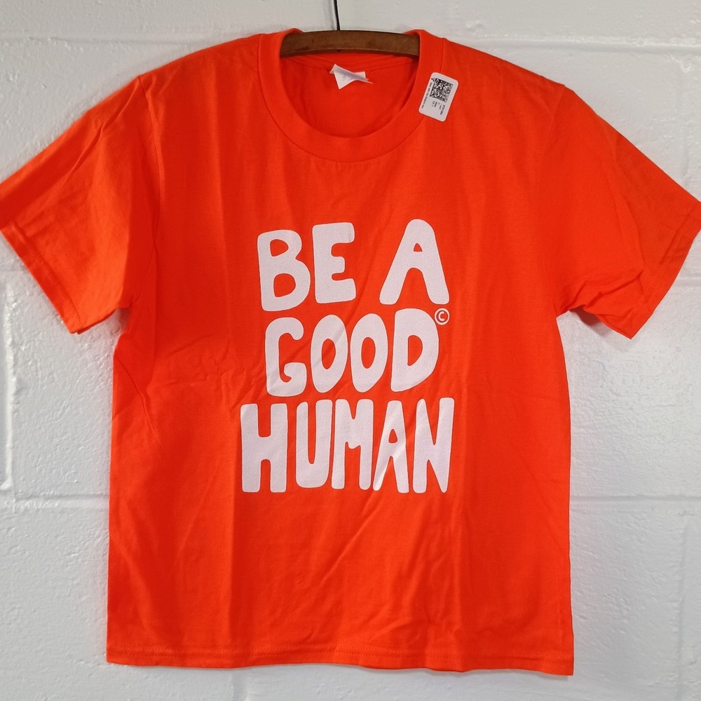 Be A Good Human T-Shirt Youth Kids MEDIUM Orange Cotton Shirt Sleeve Shirt